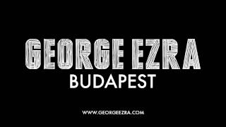 George Ezra - Budapest [Official Audio] chords