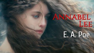 Edgar Allan Poe  Annabel Lee | Dramatic poem reading audio