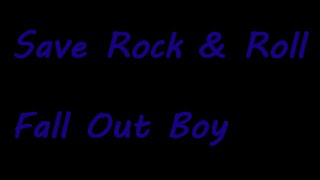 Save Rock and Roll by Fall Out Boy lyrics