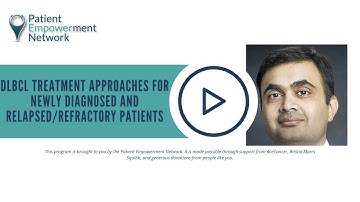 DLBCL Treatment Approaches for Newly Diagnosed and Relapsed/Refractory Patients