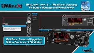 MSFS | SPAD.neXt | v0.9.15 + | MultiPanel Upgrades and Fixes