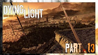 The HIGHEST Tower In The Game!!! -Dying Light Walkthrough Part 13