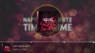 Naptone & Grrtz - Time 2 Time