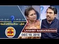 10122016 kelvikkenna bathil  exclusive interview with lakshmy ramakrishnan  thanthi tv