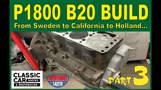 The Volvo P1800 B20 Build - Part 3