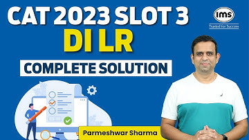 CAT 2023 Slot 3 DILR Solution | CAT 2023 Slot 3 Solved Paper | CAT 2023 Answer Key | Parmeshwar Sir