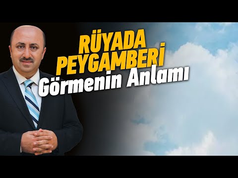 Peygamberimizi Rüyada Görmenin Anlamı Nedir? | Ömer Döngeloğlu