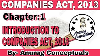 14 Companies Act, 2013 || Introduction to Companies Act ||  2nd Year || Anurag Conceptuals