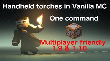 Working handheld torches in Vanilla Minecraft (1.9 & 1.10) - One command block Multiplayer friendly
