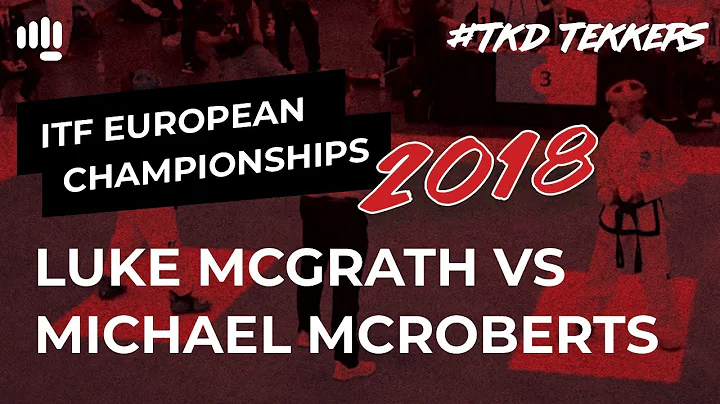 Luke McGrath vs Michael McRoberts - ITF Taekwon-Do...