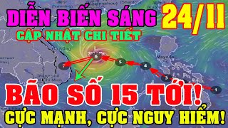 Ngày 2411Cập Nhật Bão Số 15 Sắp Tới?Đang Phát Triển Mạnhnam Trung Bộ Cảnh Giác Diy Skills
