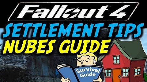 Fallout 4 Settlement Guide Starting Tips