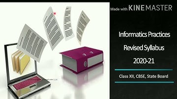 CBSE Class XII, Revised Syllabus (July,2020-21) Informatics Practices,Deleted topics IP