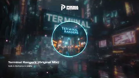 Epiik 에픽 Sixthema Arkins 터미널 Terminal Rangers Original Mix 