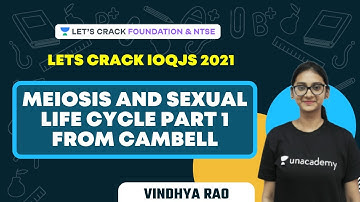 Meiosis & Sexual Life Cycle (Part-1) | Lets crack IOQJS 2021 | Foundation & NTSE | Vindhya Rao