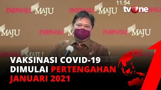 Pemerintah Akan Memulai Program Vaksinasi Covid-19 Pada Pertengahan Januari 2021 | tvOne