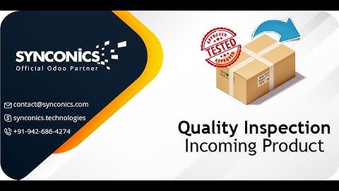 Quality Inspection for incoming product | Odoo Apps - #Synconics [ERP]