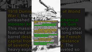 The Iron Monster That Struck from Miles Away (1918) 💥📐 #WWI #History #1918 #Artillery #IconicTalesBR
