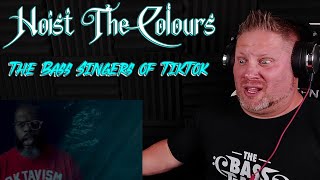 Hoist the Colours | The Bass Singers of TikTok | REACTION