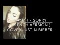 Sorry  french version  justin bieber  sarah cover 