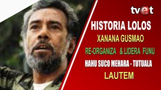 Historia Lolos Xanana Gusmao Re-Organiza No Lidera Funu Hahu Husi Suco Mehara Munisipiu Lautem