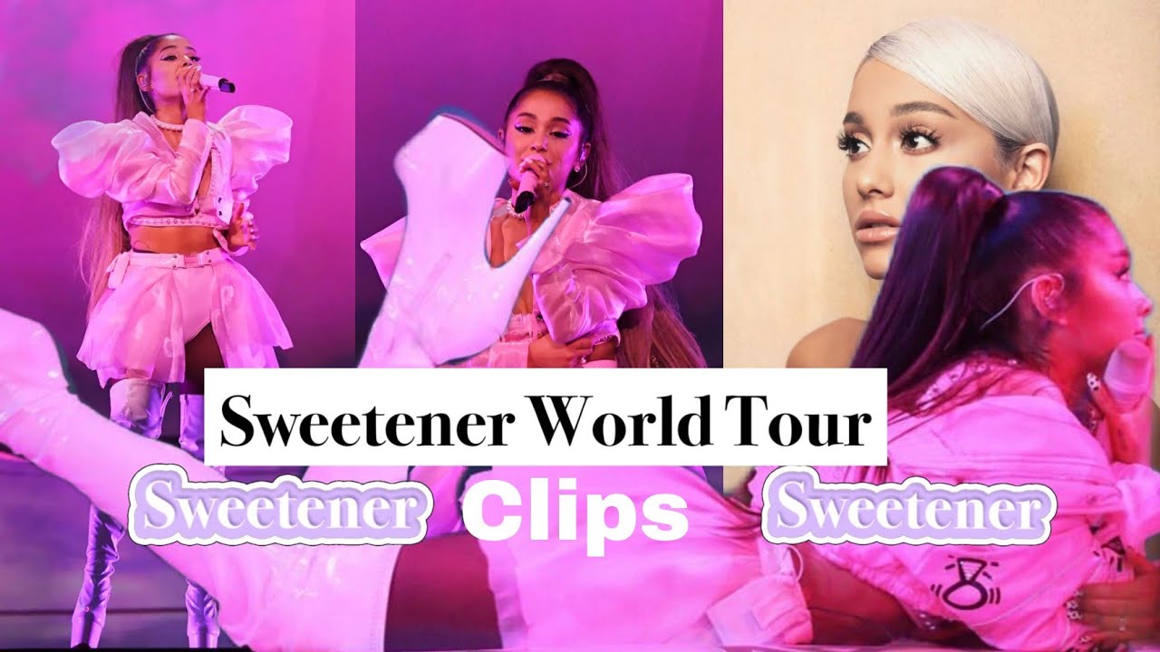 Ariana Grande sweetener world tour clips for edits