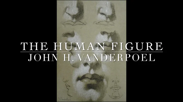 John H.Vanderpoel  "The Human figure"