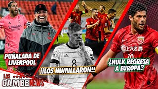 FEA PUÑALADA del LIVERPOOL al MADRID | BAILE HISTÓRICO en ESP vs ALE | ¿HULK REGRESA A EUROPA?