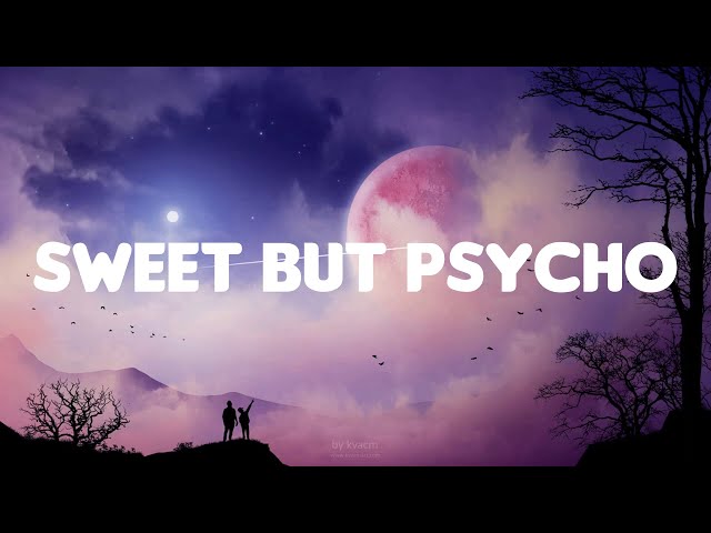 Sweet but Psycho - Ava Max, Dua Lipa, Anne-Marie,... (Lyrics) class=