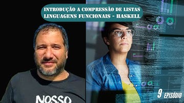 Introdução a compressão de Listas - Linguagens Funcionais - Haskell