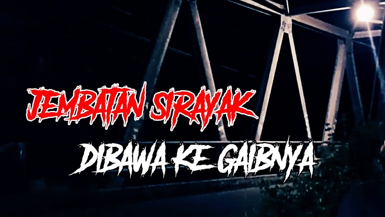 Misteri Kuntilanak Merah Jembatan Sirayak Pemalang