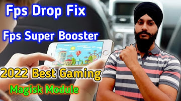Fps Drop fix magisk Module | Fps Super Booster Magisk Module 2022 Best Gaming Lag Fix Magisk Module