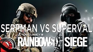 SERPMAN VS SUPERVAL | Rainbow Six Siege c/ None, Zellen, Eruby y Cotrof VS Team VAL