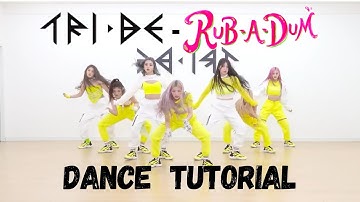 [TRI.BE - RUB-A-DUM] Full Dance Tutorial Mirrored Slow (60%, 80%, 100%)