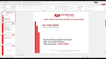 ATHENA | Thực hành cài đặt DHCP SERVER  | BÀI THỰC HÀNH CHƯƠNG 2 - LPI2 - Tiến Huynh