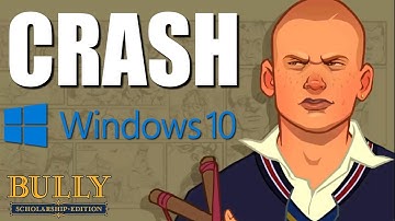 Como Resolver O Crash Do Bully No Windows 10