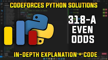 318A | Even Odds | Codeforces Python Solutions | Explanation + Walkthrough