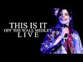 OFF THE WALL MEDLEY - THIS IS IT (Live at The O2, London)  - Michael Jackson