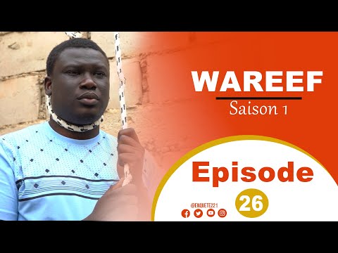 Série - WAREEF - Saison 1 - Episode 26 / #FIN_DE_SAISON