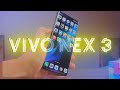 Обзор и опыт использования VIVO NEX 3. Чудо техники или переоцененная игрушка?