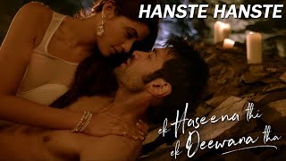 Hanste Hanste Lyrics | Ek Haseena Thi Ek Deewana Tha | Nadeem, Palak Muchhal