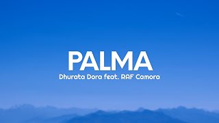 Dhurata Dora feat. RAF Camora - PALMA (Lyrics) Resimi