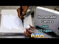 How to make canvas at home | Homemade canvas making process | canvas kaise banaye