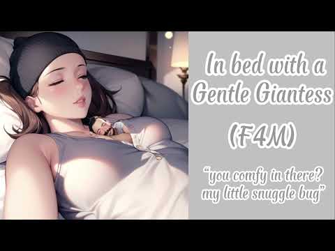 In bed with a Gentle Giantess (F4M) *Audio RP* ASMR