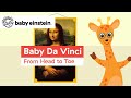 Baby DaVinci   more Baby Einstein Classics | Learning Show for Toddlers | Cartoons for Kids
