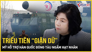 Căng thẳng: Triều Tiên “giận dữ” phản bác cực gắt G7, Mỹ hỗ trợ Hàn Quốc đóng tàu ngầm hạt nhân