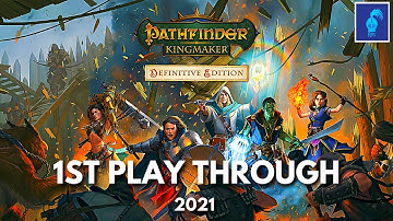 Pathfinder Kingmaker Lets Play Part 1 (2021)