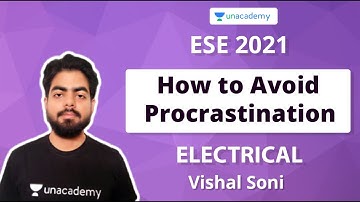 ESE 2021 Prelims | How to Avoid Procrastination | Electrical | Vishal Soni
