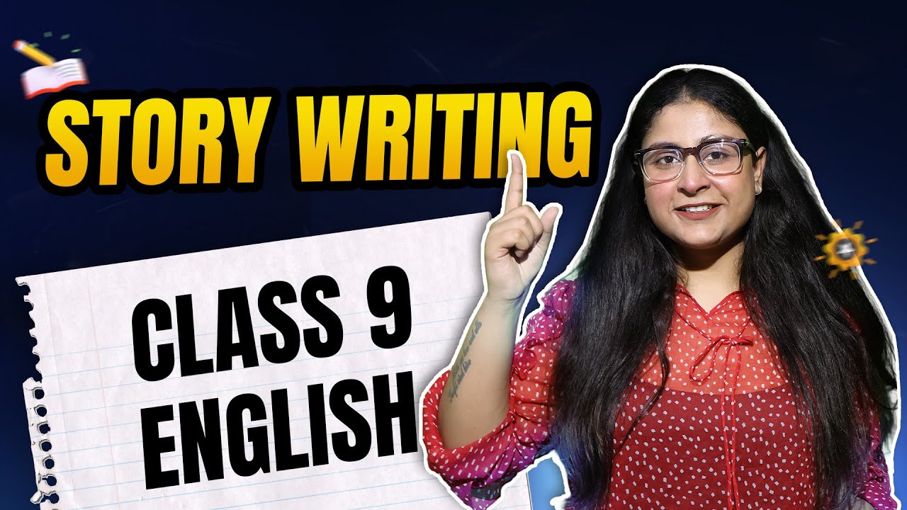Story Writing | Class 9 English Format | CBSE 2026 