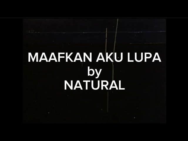 Maafkan Aku Lupa - Original by NATURAL -blues/rock/rocknroll - (for sale) class=